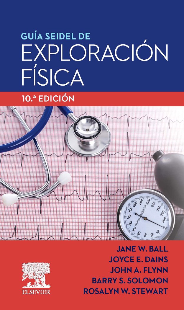 GUIA SEIDEL DE EXPLORACION FISICA 10ª ED, de BALL | portada del libro