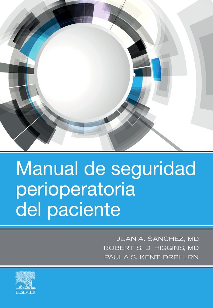 MANUAL DE SEGURIDAD PERIOPERATORIA DEL PACIENTE, de SANCHEZ, JUAN A | portada del libro