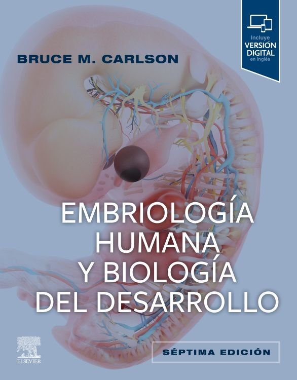 EMBRIOLOGIA HUMANA Y BIOLOGIA DEL DESARROLLO, de CARLSON, BRUCE M. | portada del libro
