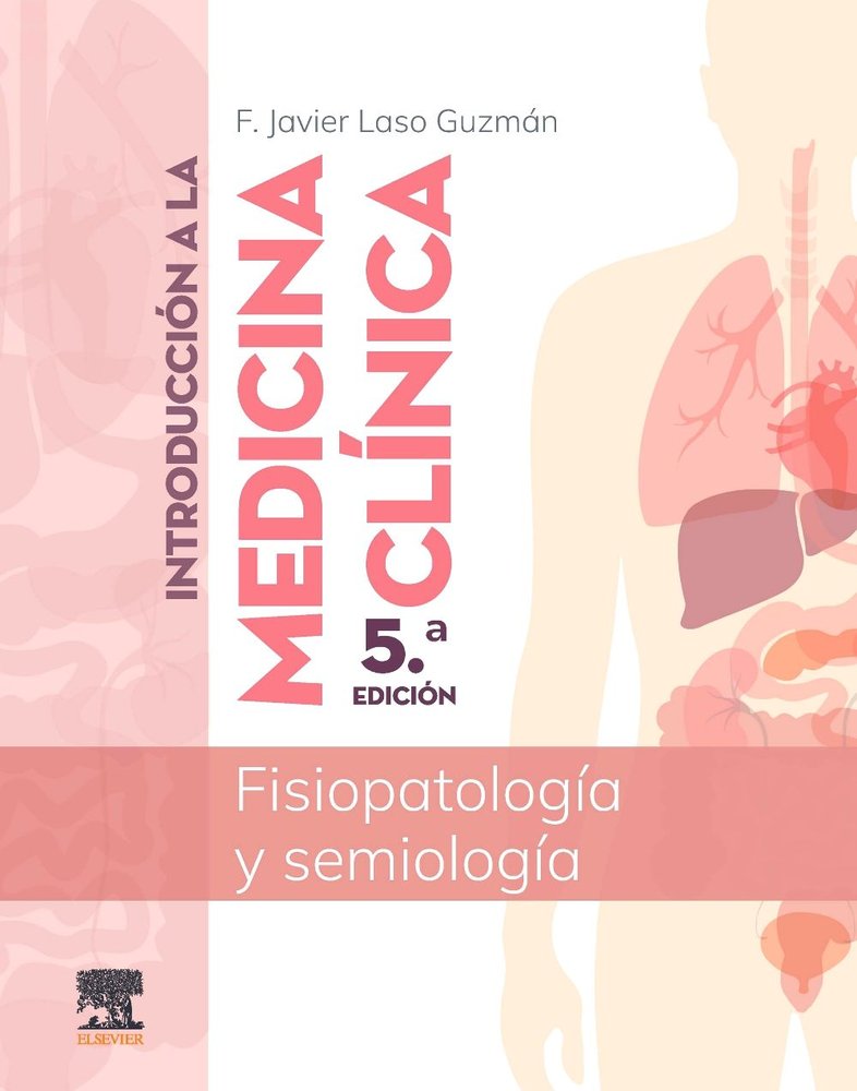 INTRODUCCION A LA MEDICINA CLINICA 5ª ED, de LASO | portada del libro