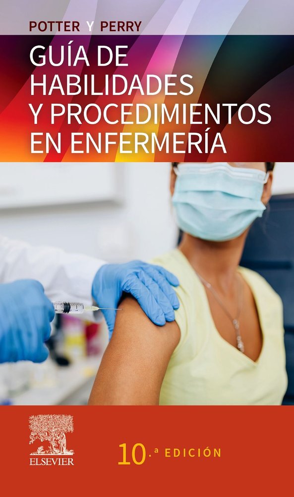 GUIA MOSBY DE HABILIDADES Y PROCEDIMIENTOS EN ENFERMERIA 10ª, de POTTER | portada del libro
