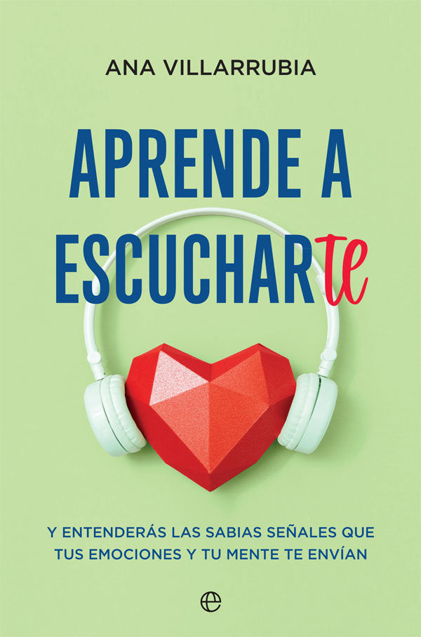 APRENDE A ESCUCHARTE, de VILLARRUBIA, ANA | portada del libro