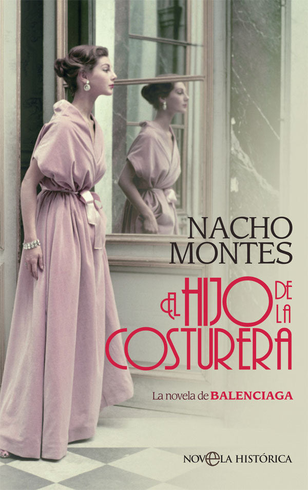 EL HIJO DE LA COSTURERA, de MONTES, NACHO | portada del libro