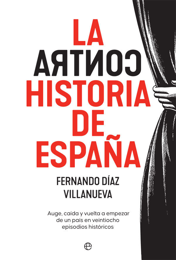 LA CONTRAHISTORIA DE ESPAÑA, de DIAZ VILLANUEVA, FERNANDO | portada del libro