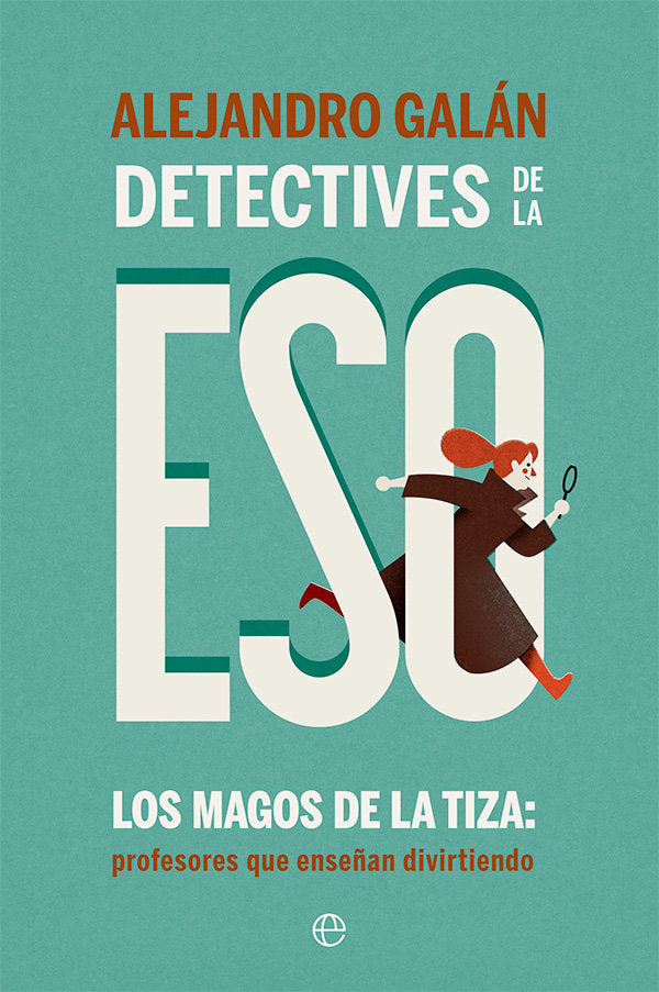 DETECTIVES DE LA ESO, de GALAN, ALEJANDRO | portada del libro