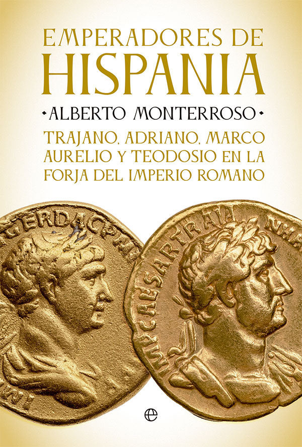 EMPERADORES DE HISPANIA, de MONTERROSO, ALBERTO | portada del libro