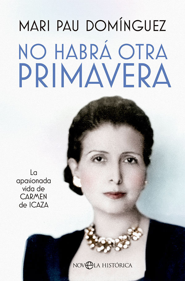 NO HABRA OTRA PRIMAVERA, de DOMINGUEZ, MARI PAU | portada del libro