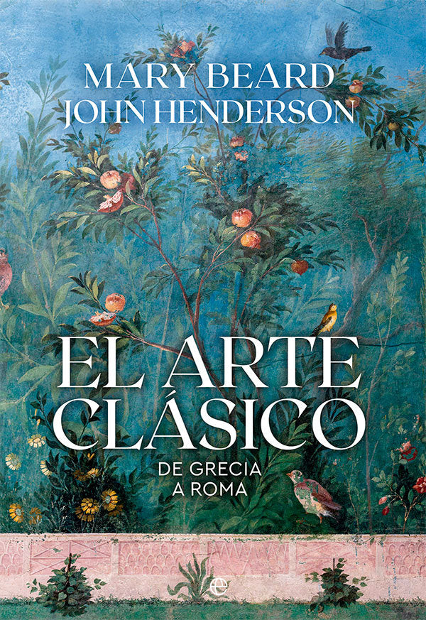 EL ARTE CLASICO, de BEARD, MARY | portada del libro