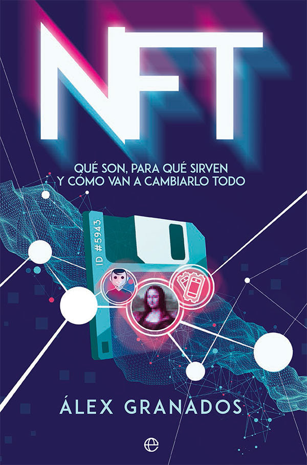 NFT, de GRANADOS, ALEX | portada del libro