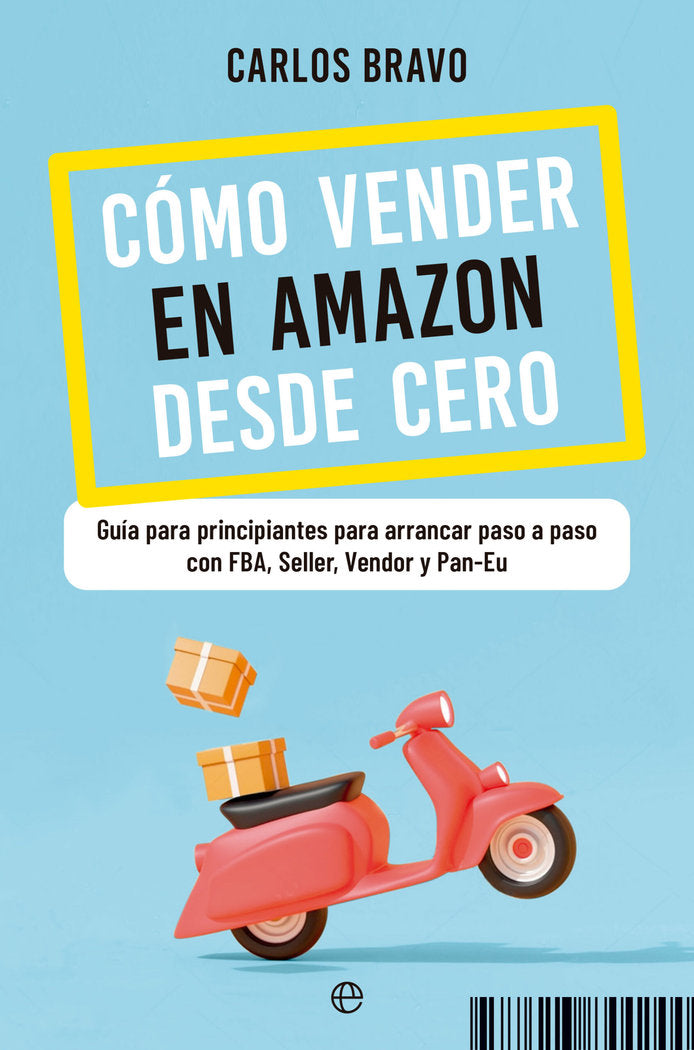 COMO VENDER EN AMAZON DESDE CERO, de BRAVO, CARLOS | portada del libro