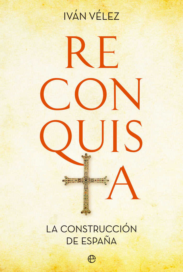 RECONQUISTA, de VELEZ, IVAN | portada del libro