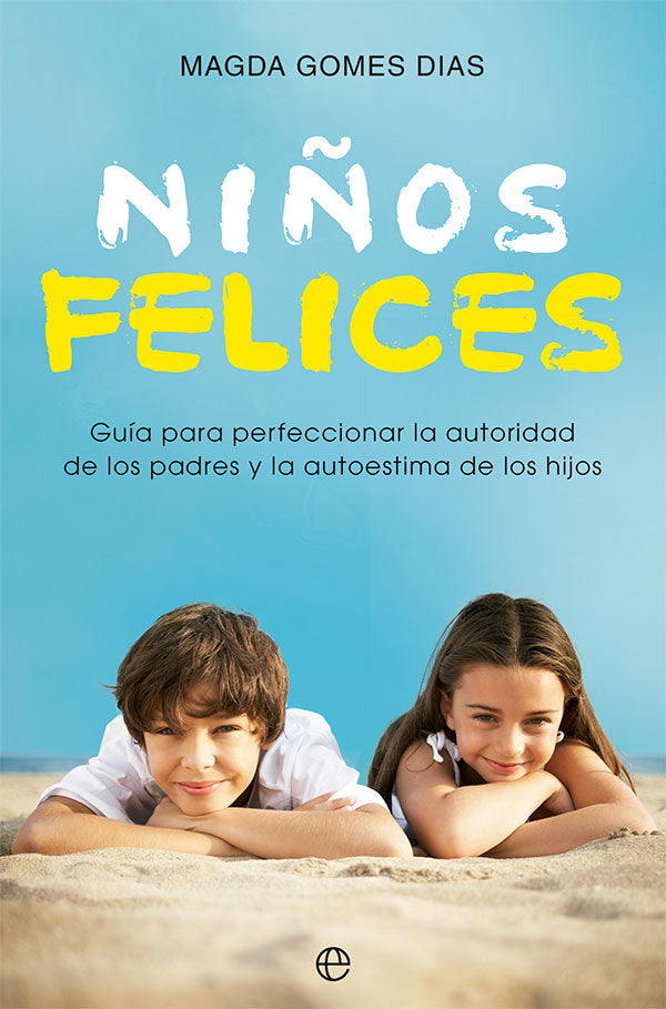 NIÑOS FELICES, de GOMES DIAS, MAGDA | portada del libro