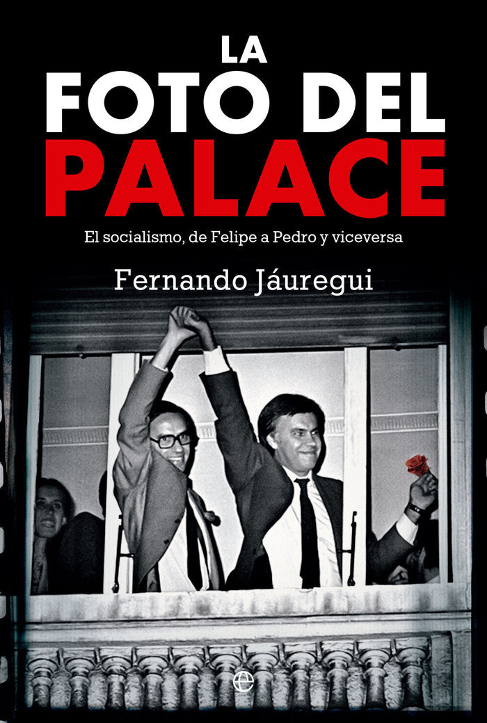LA FOTO DEL PALACE, de JAUREGUI, FERNANDO | portada del libro