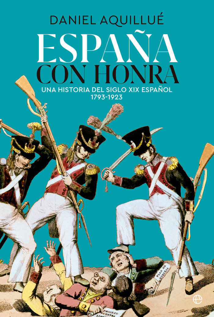ESPAÑA CON HONRA, de AQUILLUE, DANIEL | portada del libro