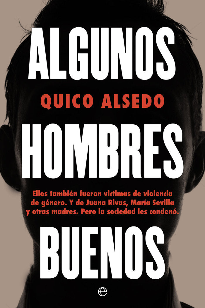 ALGUNOS HOMBRES BUENOS, de ALSEDO, QUICO | portada del libro