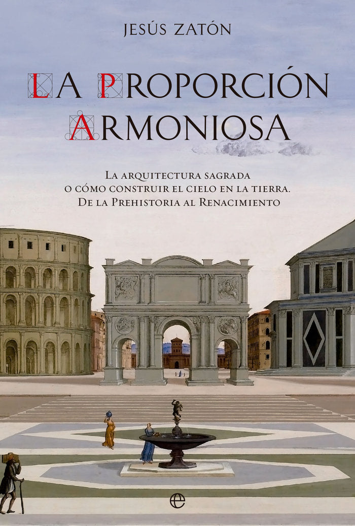 LA PROPORCION ARMONIOSA, de ZATON, JESUS | portada del libro