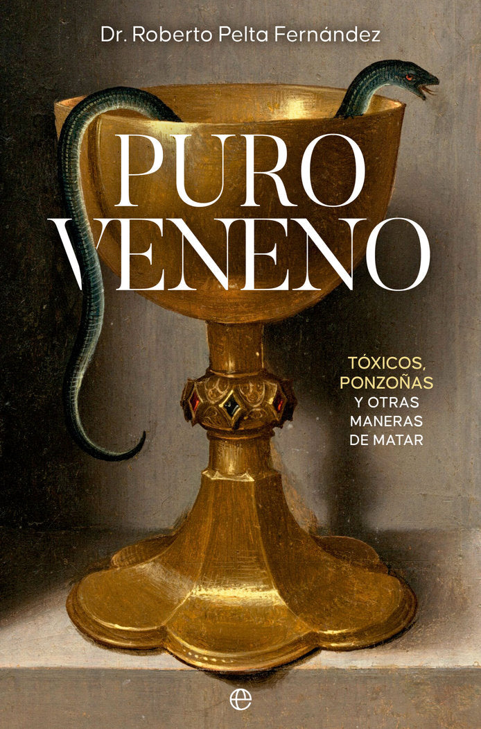 PURO VENENO, de PELTA FERNANDEZ, ROBERTO | portada del libro