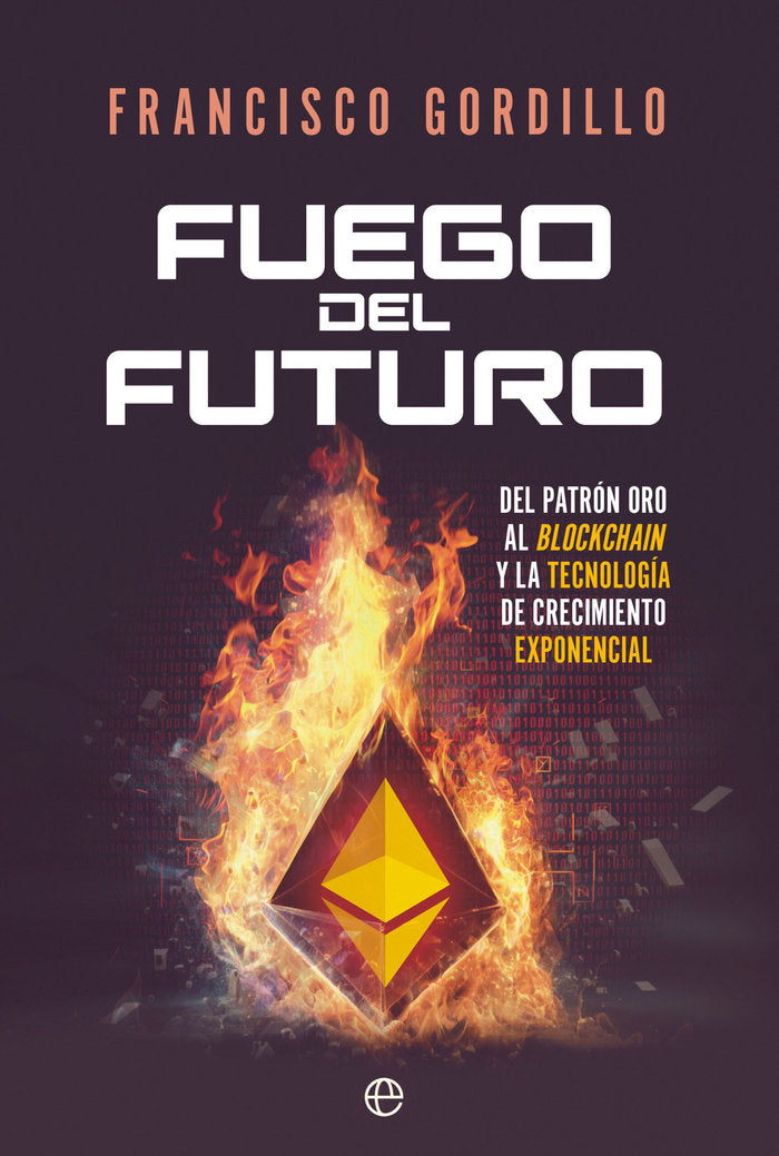 FUEGO DEL FUTURO, de GORDILLO, FRANCISCO | portada del libro