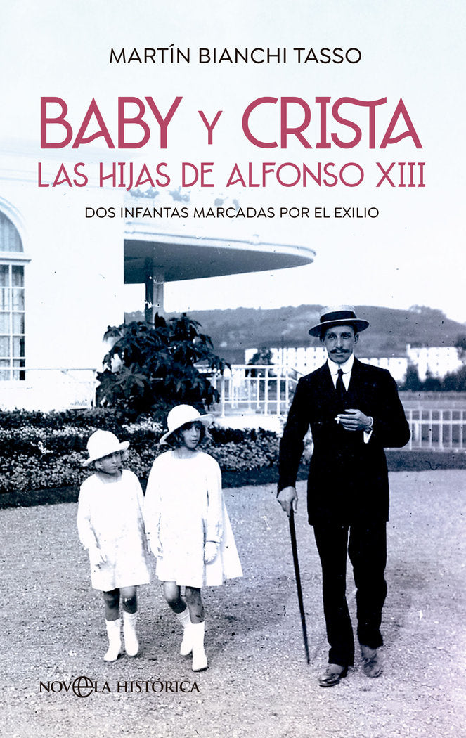 BABY Y CRISTA HIJAS DE ALFONSO XIII BOL, de BIANCHI TASSO, MARTIN | portada del libro