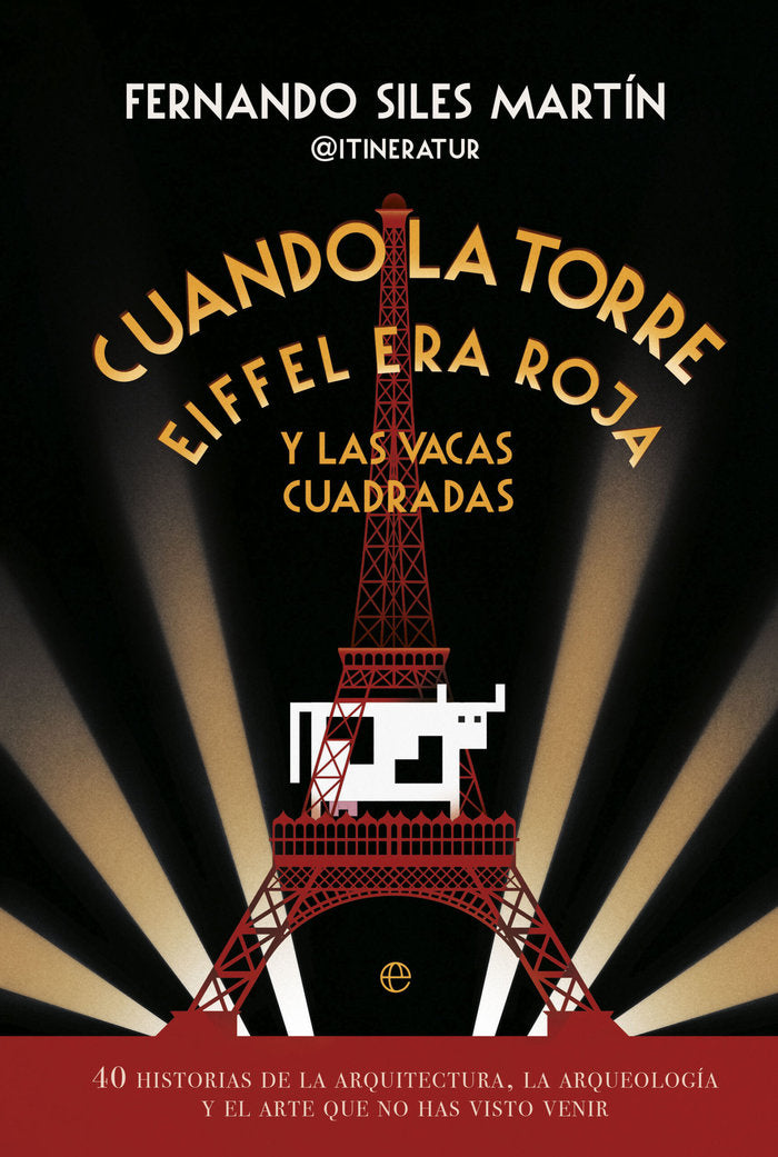 CUANDO TORRE EIFFEL ERA ROJA Y VACAS CUA, de SILES, FERNANDO | portada del libro