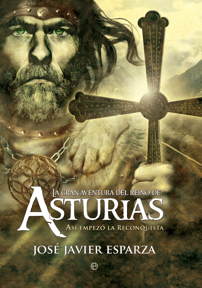 LA GRAN AVENTURA DEL REINO DE ASTURIAS, de JAVIER JOSE, ESPARZA | portada del libro