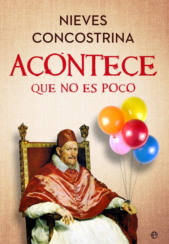 ACONTECE QUE NO ES POCO, de CONCOSTRINA, NIEVES | portada del libro