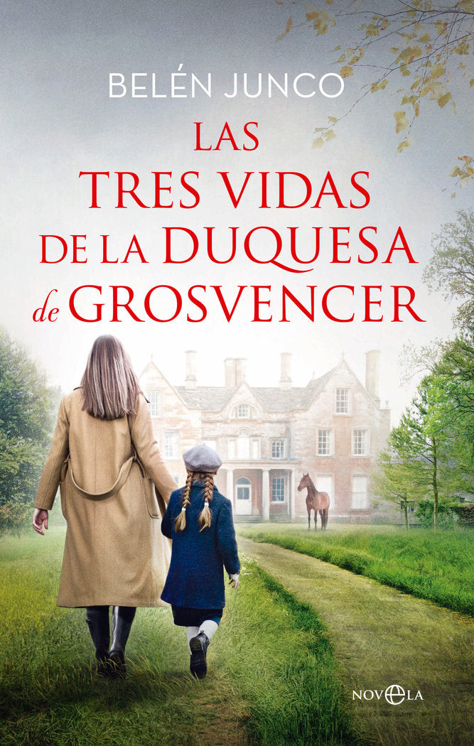 LAS TRES VIDAS DE LA DUQUESA DE GROSVENC, de JUNCO, BELEN | portada del libro