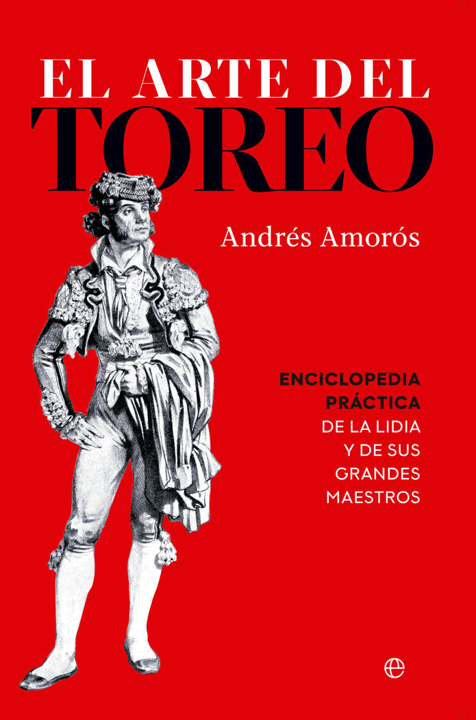 EL ARTE DEL TOREO, de AMOROS, ANDRES | portada del libro
