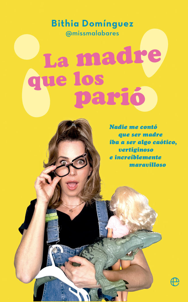 LA MADRE QUE LOS PARIO, de DOMINGUEZ, BITHIA | portada del libro