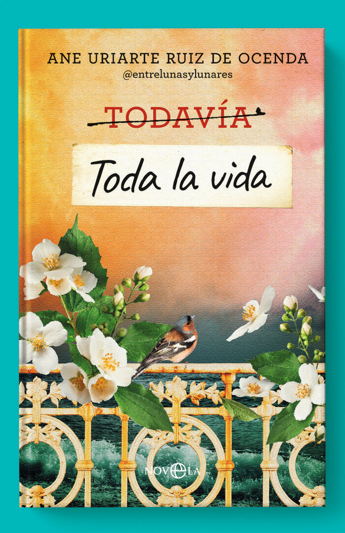 TODA LA VIDA, de URIARTE, ANE | portada del libro