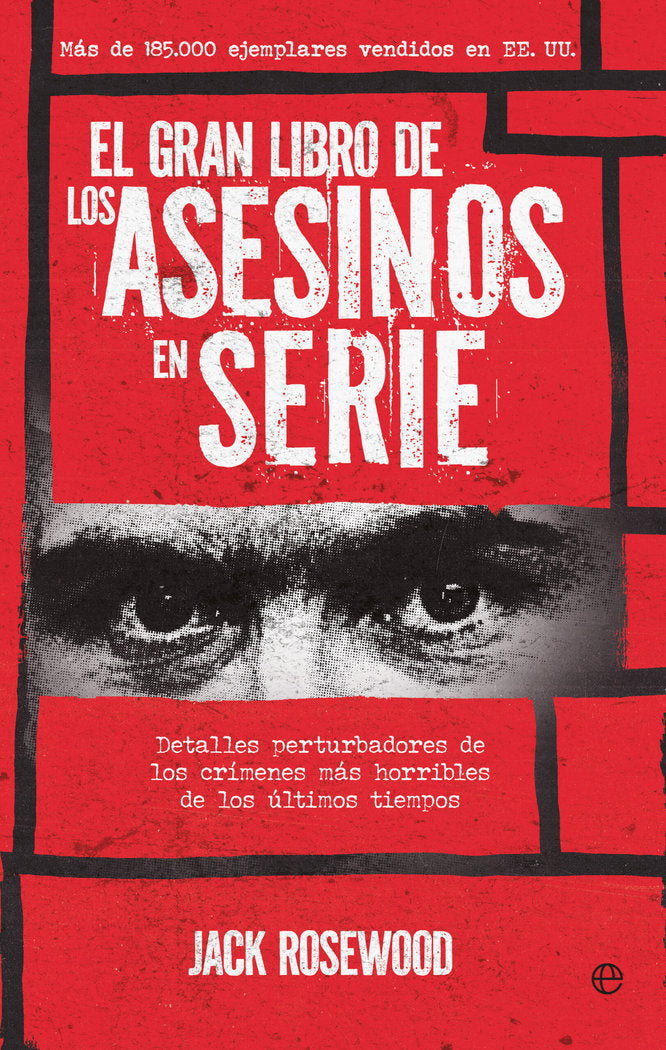 EL GRAN LIBRO DE LOS ASESINOS EN SERIE, de ROSEWOOD, JACK | portada del libro