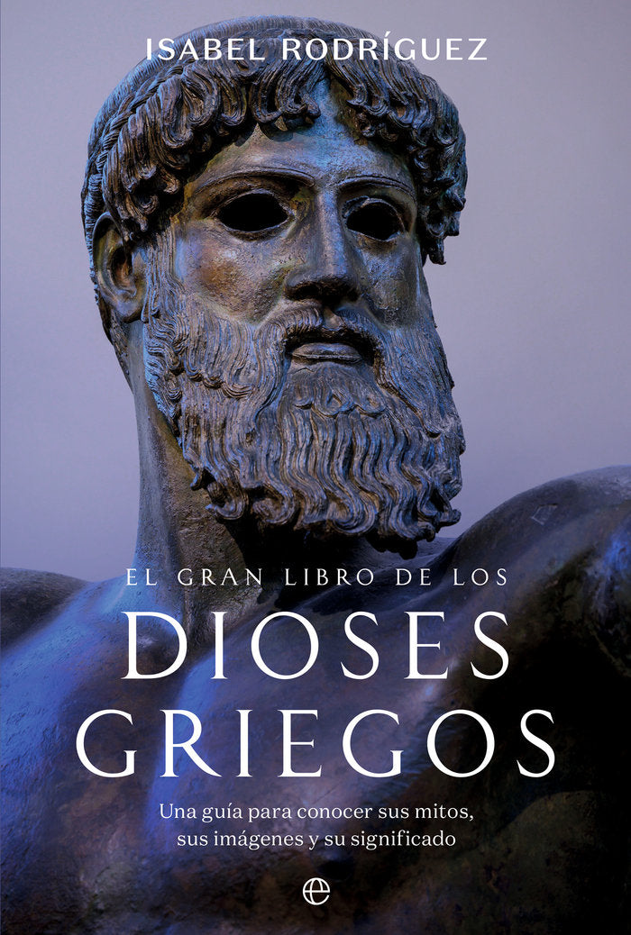 EL GRAN LIBRO DE LOS DIOSES GRIEGOS, de RODRIGUEZ, ISABEL | portada del libro