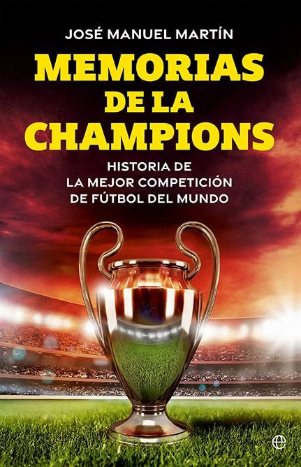 MEMORIAS DE LA CHAMPIONS, de MARTIN, JOSE MANUEL | portada del libro