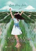 Criada a l?Illa de Buda, de CINTA PEREZ LLATSE | portada del libro