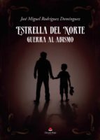 ESTRELLA DEL NORTE, de JOSE MIGUEL RODRIGUEZ DOMINGUEZ | portada del libro