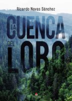 La cuenca del lobo, de RICARDO NAVAS SANCHEZ | portada del libro