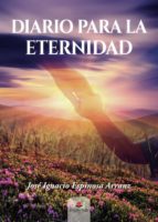 Diario para la eternidad, de Espinosa Arranz | portada del libro