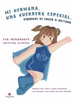 Mi hermana, una guerrera especial., de EVA MENARGUESCRISTINA ALFOSEA | portada del libro