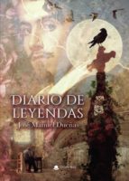 Diario de leyendas, de JOSE MANUEL DUEÑAS DUEÑAS | portada del libro