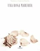 Una rosa marchita, de VERONICA GARCIA PRETEL | portada del libro