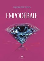 Empodérate, de EUGENIA ORTIZ TORRES | portada del libro