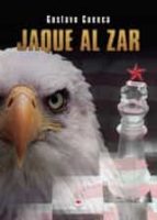 Jaque al Zar, de GUSTAVO CUENCA | portada del libro