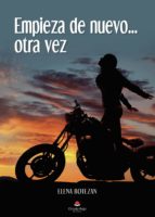Empieza de nuevo... otra vez, de ELENA BOTEZAN | portada del libro