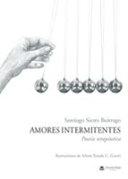 Amores intermitentes, de SANTIAGO SIERRA BUITRAGO | portada del libro