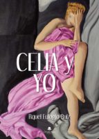 Celia y yo, de RAQUEL EULOGIO RUIZ | portada del libro