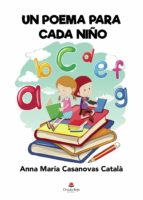Un poema para cada niño, de ANNA MARIA CASANOVASCATALA | portada del libro