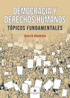 Democracia y Derechos Humanos, de ALVARO R. ALTAMIRANO | portada del libro