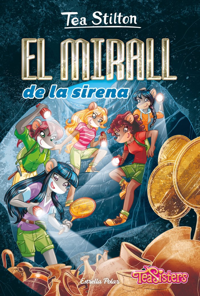 EL MIRALL DE LA SIRENA, de STILTON, TEA | portada del libro