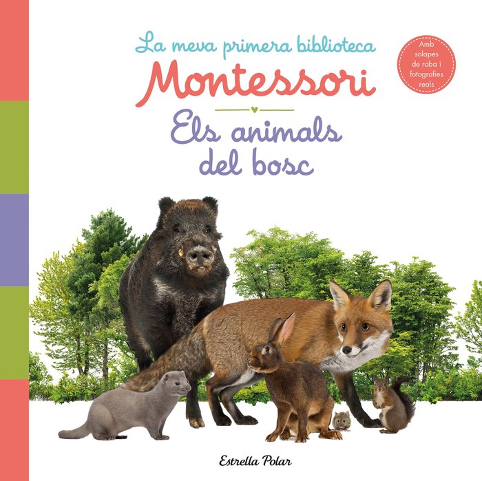 ELS ANIMALS DEL BOSC. LA MEVA PRIMERA BIBLIOTECA MONTESSORI, de AA. VV. | portada del libro