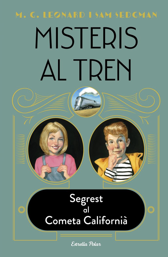 MISTERIS AL TREN 2. SEGREST AL COMETA CALIFORNIA, de LEONARD, M.G. | portada del libro